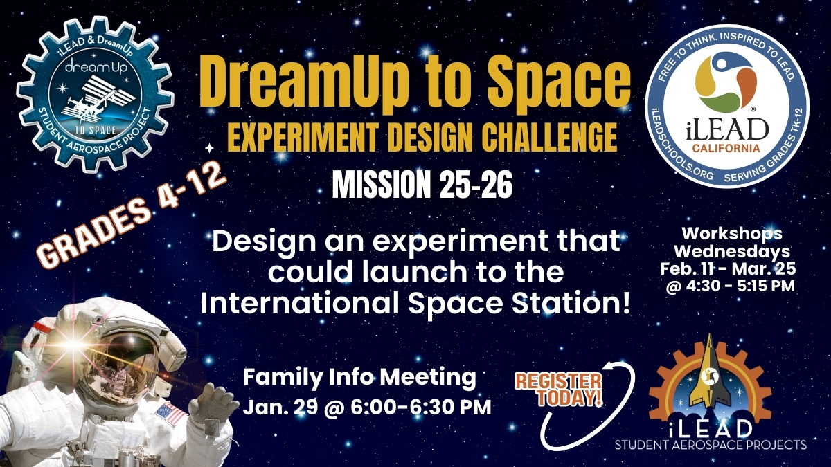 iLEAD California DreamUp to Space Experiment Design Challenge Monday Message